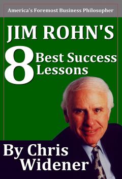 Читать Jim Rohn's 8 Best Success Lessons - Chris  Widener