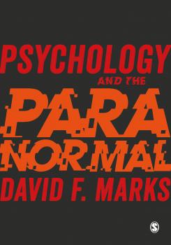 Читать Psychology and the Paranormal - David F. Marks