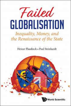 Читать Failed Globalisation - Heiner Flassbeck