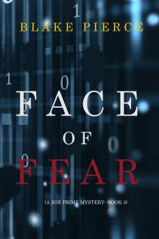 Читать Face of Fear - Блейк Пирс