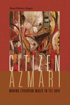 Читать Citizen Azmari - Ilana Webster-Kogen