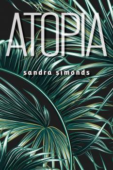 Читать Atopia - Sandra Simonds