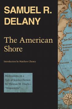 Читать The American Shore - Samuel R. Delany