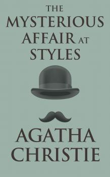 Читать Mysterious Affair at Styles, The The - Agatha Christie
