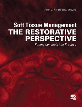 Читать Soft Tissue Management - Ariel J. Raigrodski