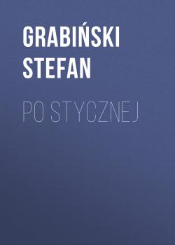 Читать Po stycznej - Grabiński Stefan