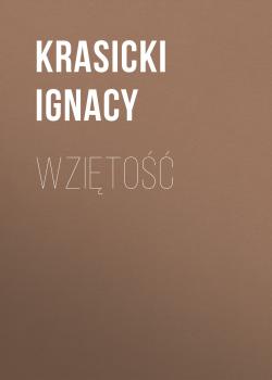 Читать Wziętość - Ignacy Krasicki