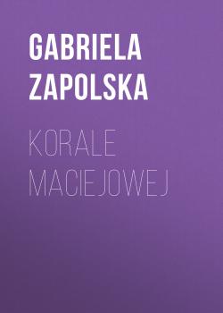 Читать Korale Maciejowej - Gabriela Zapolska