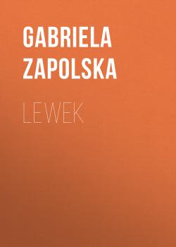 Читать Lewek - Gabriela Zapolska