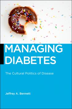 Читать Managing Diabetes - Jeffrey A. Bennett