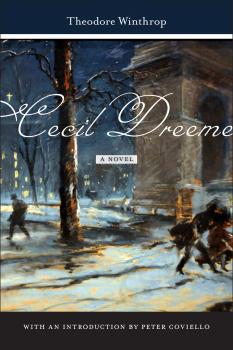 Читать Cecil Dreeme - Theodore Winthrop