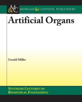 Читать Artificial Organs - Gerald E. Miller