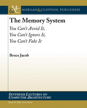 Читать The Memory System - Bruce  Jacob