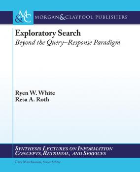 Читать Exploratory Search - Ryen White