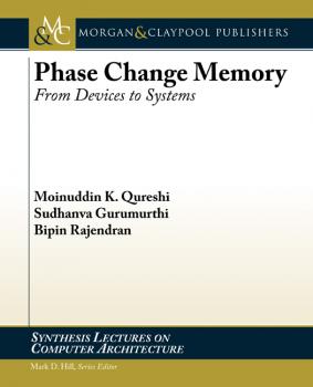 Читать Phase Change Memory - Moinuddin K. Qureshi