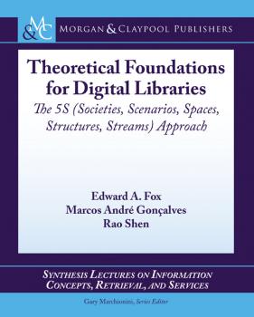 Читать Theoretical Foundations for Digital Libraries - Edward Fox