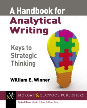 Читать A Handbook for Analytical Writing - William E. Winner