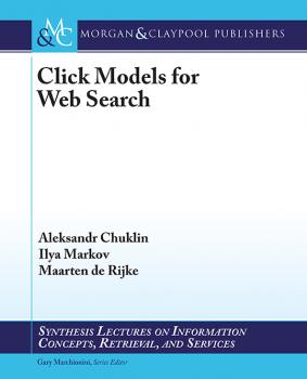 Читать Click Models for Web Search - Aleksandr Chuklin