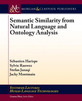 Читать Semantic Similarity from Natural Language and Ontology Analysis - Sébastien Harispe