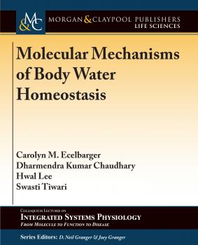 Читать Molecular Mechanisms of Body Water Homeostasis - Carolyn M. Ecelbarger