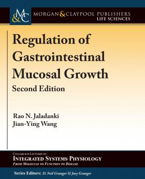 Читать Regulation of Gastrointestinal Mucosal Growth - Rao N. Jaladanki