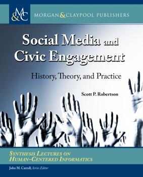Читать Social Media and Civic Engagement - Scott P. Robertson