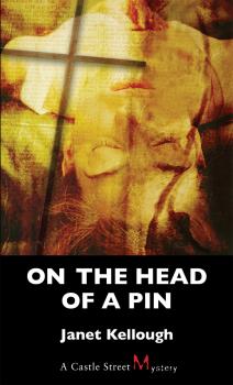 Читать On the Head of a Pin - Janet Kellough