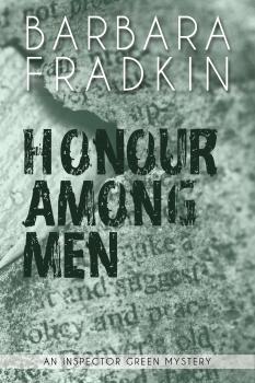 Читать Honour Among Men - Barbara Fradkin