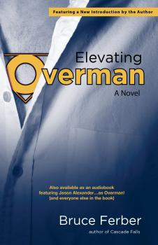 Читать Elevating Overman - Bruce Ferber