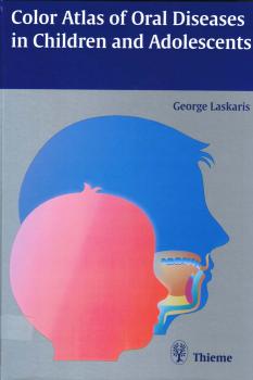 Читать Color Atlas of Oral Diseases in Children and Adolescents - George Laskaris