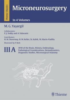 Читать Microneurosurgery, Volume IIIA - Mahmut Gazi Yasargil