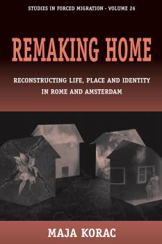 Читать Remaking Home - Maja Korac