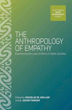 Читать The Anthropology of Empathy - Отсутствует