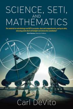 Читать Science, Seti, and Mathematics - Carl L. DeVito