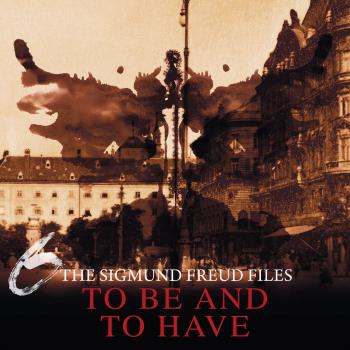 Читать A Historical Psycho Thriller Series - The Sigmund Freud Files, Episode 6: To Be and To Have - Heiko Martens