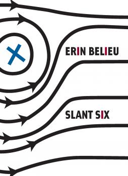 Читать Slant Six - Erin Belieu