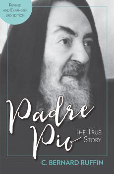 Читать Padre Pio - C. Bernard Ruffin