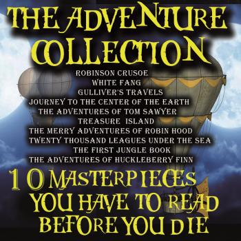 Читать The Adventure Collection. 10 Masterpieces You Have to Read Before You Die - Джек Лондон