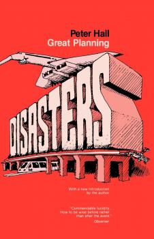 Читать Great Planning Disasters - Peter  Hall