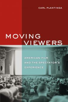 Читать Moving Viewers - Carl Plantinga