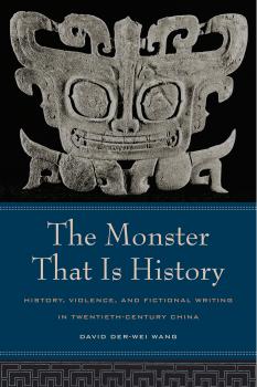 Читать The Monster That Is History - David Der-wei Wang