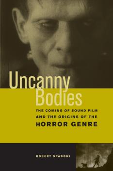 Читать Uncanny Bodies - Robert Spadoni