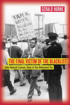 Читать The Final Victim of the Blacklist - Gerald Horne