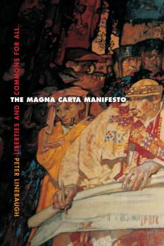 Читать The Magna Carta Manifesto - Peter Linebaugh