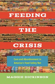 Читать Feeding the Crisis - Maggie Dickinson
