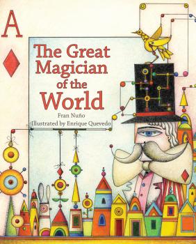 Читать The Great Magician of the World - Fran Nuño