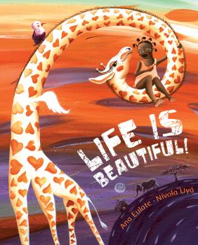 Читать Life is Beautiful! - Ana Eulate
