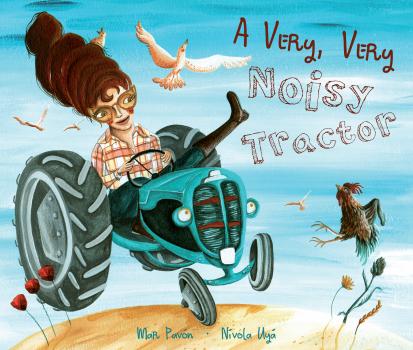 Читать A Very, Very Noisy Tractor - Mar Pavón