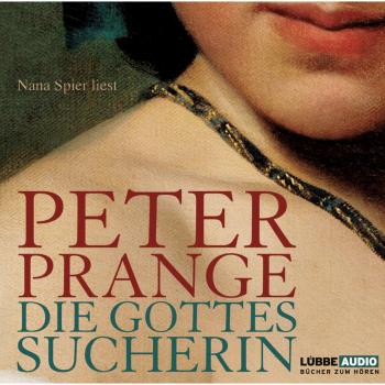 Читать Die Gottessucherin - Peter Prange