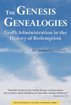 Читать The Genesis Genealogies - Abraham Park